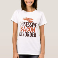 Funny Obsessive Bacon Disorder