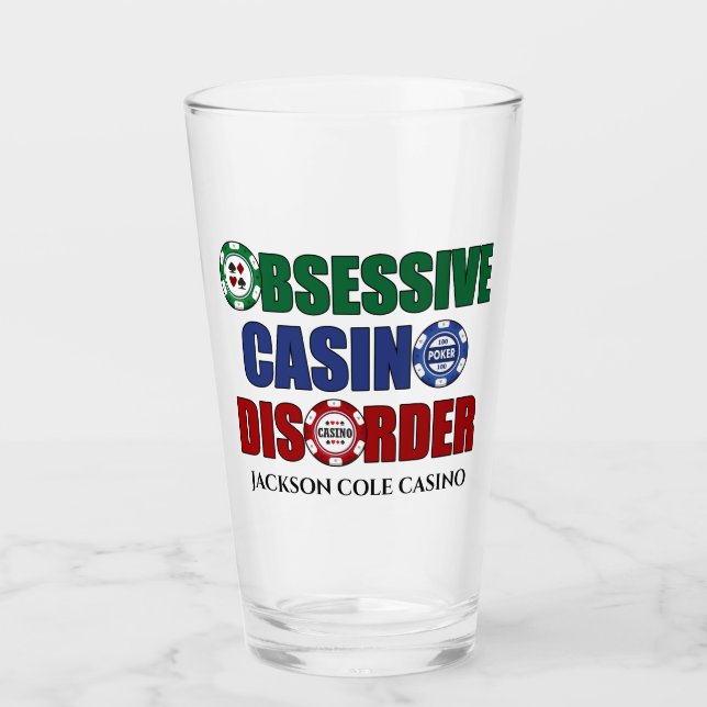 Funny Obsessive Casino Disorder Custom Glass (Front)