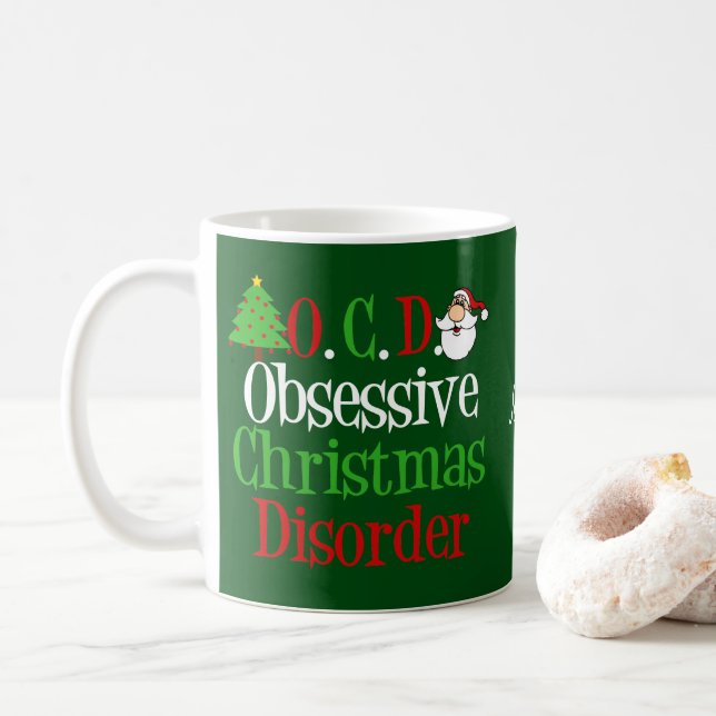 Funny Obsessive Christmas Disorder Coffee Mug (With Donut)