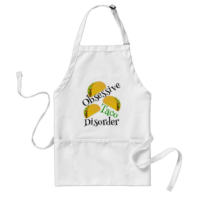 Funny Obsessive Taco Disorder Standard Apron (Front)