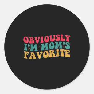 Funny Obviously I'm Mom's Favorite  Classic Round Sticker