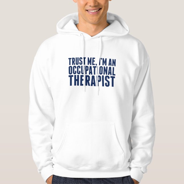 Funny Occupational Therapist Hoodie (Front)