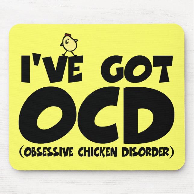 Funny OCD chicken Mouse Mat (Front)