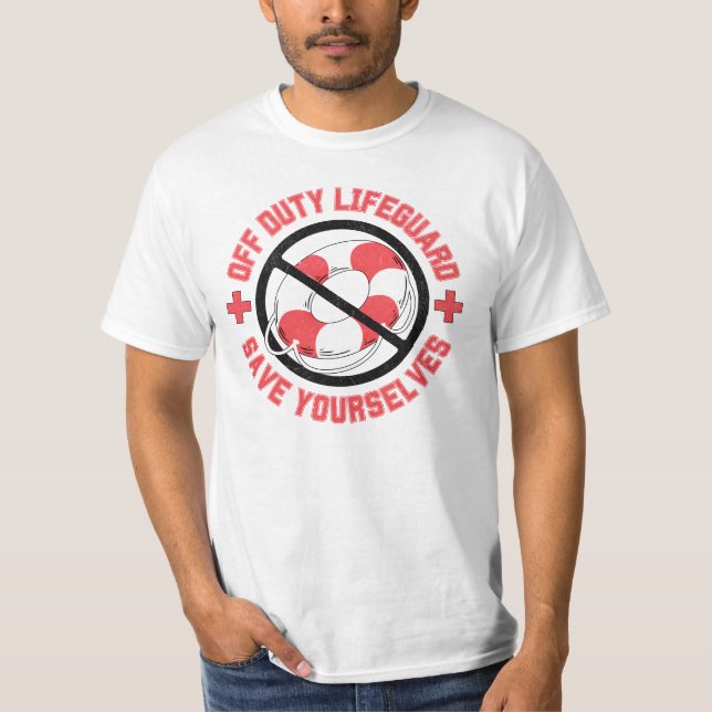 Funny Off Duty Lifeguard Save Yourselves Swimming  T-Shirt (Front)