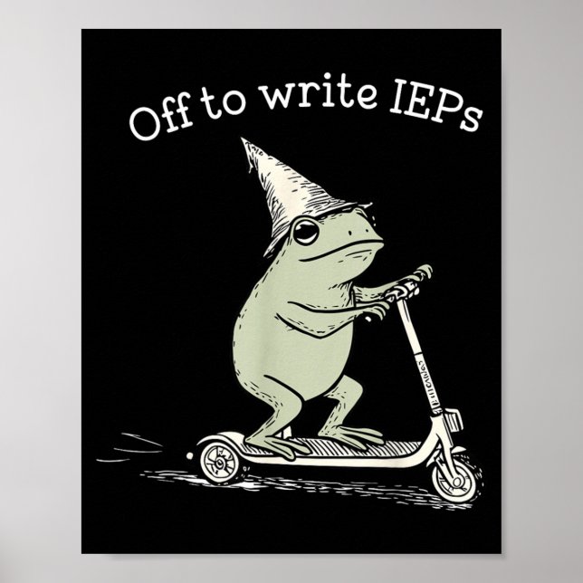 Funny Off To Write Ieps Wizard Frog Meme Au Sped Poster (Front)