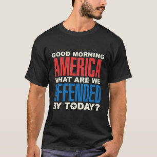 Funny Offended American Political Correctness T-Shirt