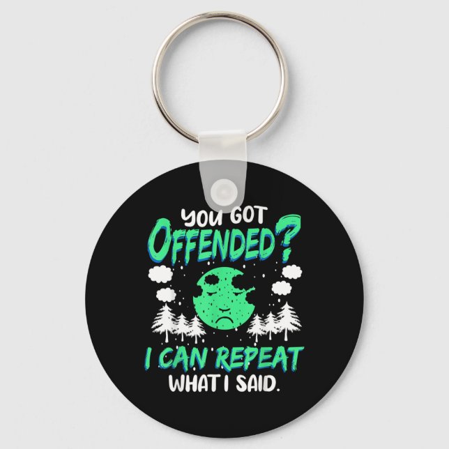 Funny Offensive Quote Humourous Sarcastic Can Key Ring (Front)