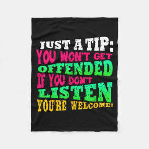 Funny Offensive Quote Humourous Sarcastic Saying Fleece Blanket