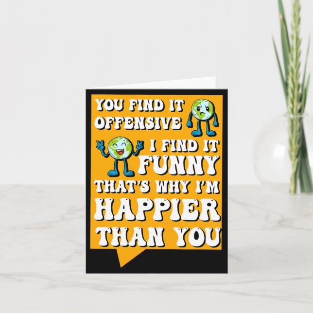 Funny Offensive Sarcastic Humour Quote Witty Card (Front)