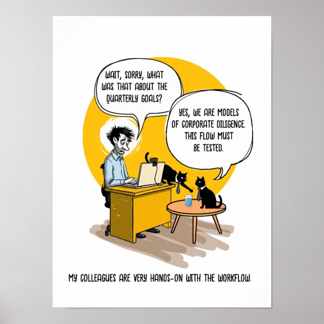 Funny Office Cat Humour Coworker Gift Work Meme Poster (Front)