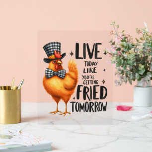 Funny office chicken fired word art acrylic sign