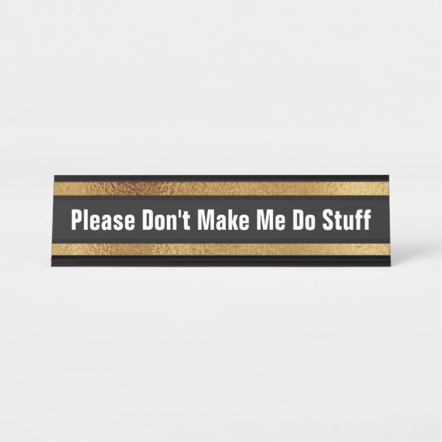 Funny Office Desk Cubicle Humour School Home Desk Name Plate (Front)