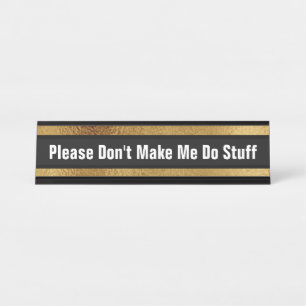 Funny Office Desk Cubicle Humour School Home Name Plate
