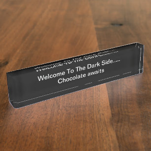 Funny Office Desk Nameplate Chocolate Humour Theme