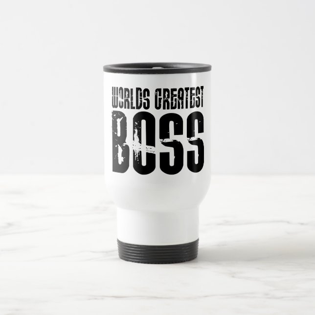Funny Office Humour Bosses : World's Greatest Boss Travel Mug (Center)