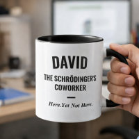 Funny Office Humour Schrödinger's Coworker