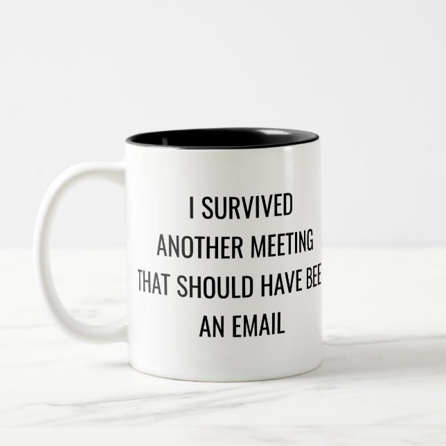 Funny Office Meeting Quote Mug – Workplace Gift (Left)