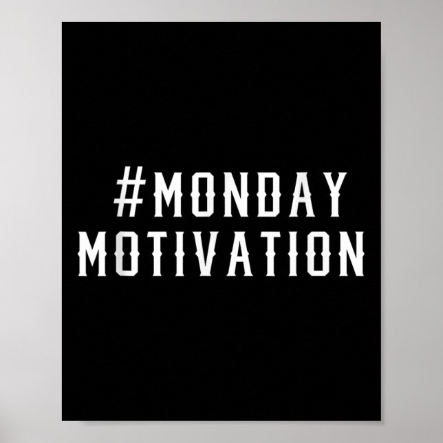 Funny Office Work Hashtag Monday Motivation  Poster (Front)