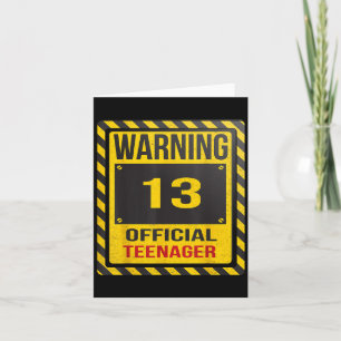 Funny Official Teenager 13 Years Birthday Warning Card