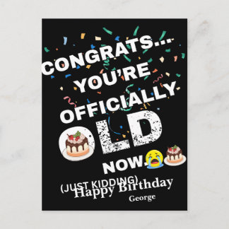 Funny Officially Old Birthday - Bold Meme Style Holiday Postcard