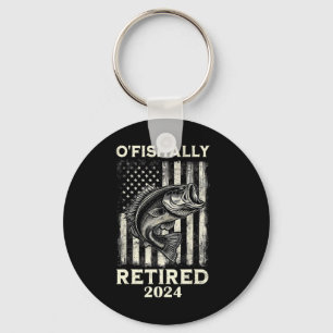 Funny O'fishally Retired Retirement Fishing Fisher Key Ring