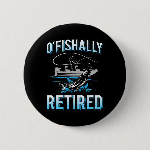 Funny O'fishally Retired Tee For Retired Fishing M 6 Cm Round Badge