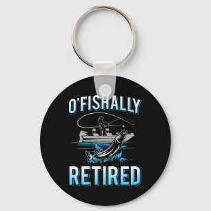 Funny O'fishally Retired Tee For Retired Fishing M Key Ring