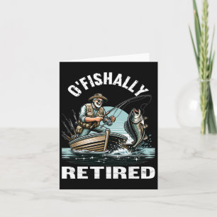 Funny O'fishally Retired Tee For Retirement Fishin Card