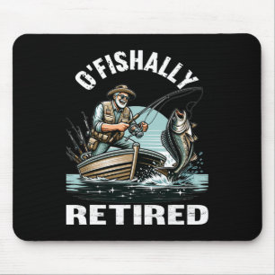 Funny O'fishally Retired Tee For Retirement Fishin Mouse Mat