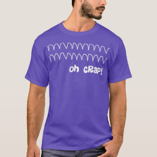 Funny Oh Crap Cardiac Rhythm 1 T-Shirt