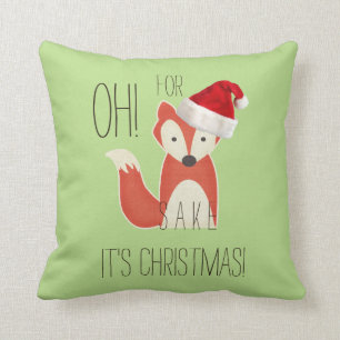Funny Oh For Fox Sake It's Christmas Cushion