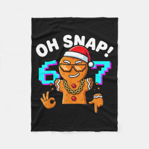 Funny Oh Snap 67 Six Seven Meme Gingerbread Man  Fleece Blanket