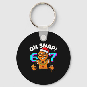 Funny Oh Snap 67 Six Seven Meme Gingerbread Man  Key Ring
