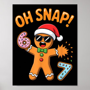 Funny Oh Snap 67 Six Seven Meme Gingerbread Man Poster