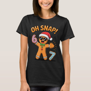 Funny Oh Snap 67 Six Seven Meme Gingerbread Man T-Shirt