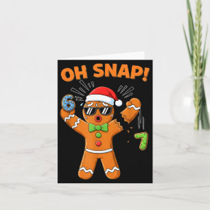 Funny Oh Snap 67 Six Seven Meme Gingerbread Men Wo Card