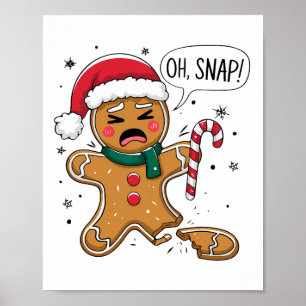 Funny Oh Snap Gingerbread Kery Christmas Snacks Ad Poster