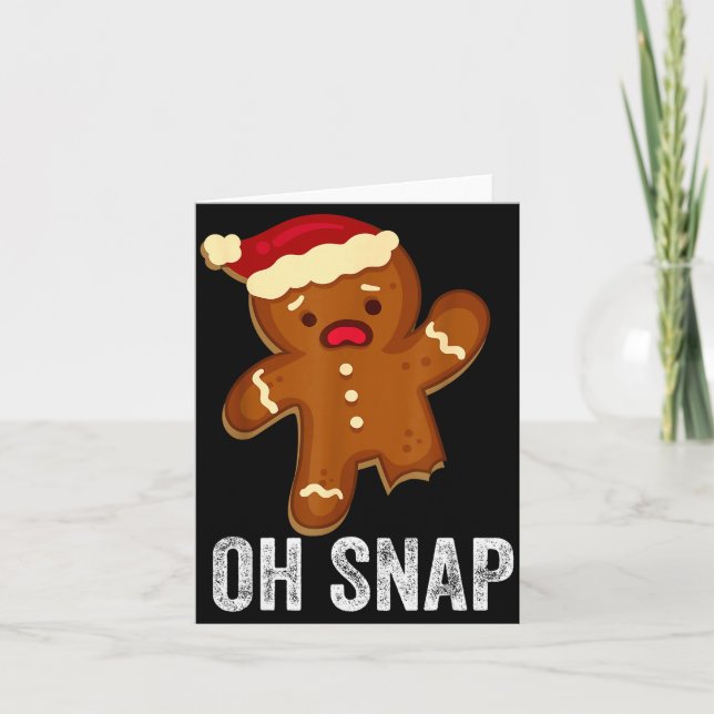 Funny Oh Snap Gingerbread Man Christmas Cookie Xma Card (Front)