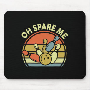 Funny Oh Spare Me Bowling-shirt Vintage Dad Women Mouse Mat