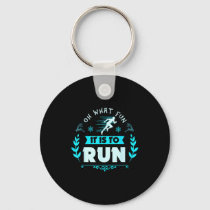 Funny Oh What Fun It Is To Run Cross Country Chris Key Ring