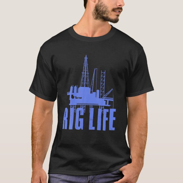 Funny Oil Rig Art Men Dad Oil Field Roughneck Rig T-Shirt (Front)