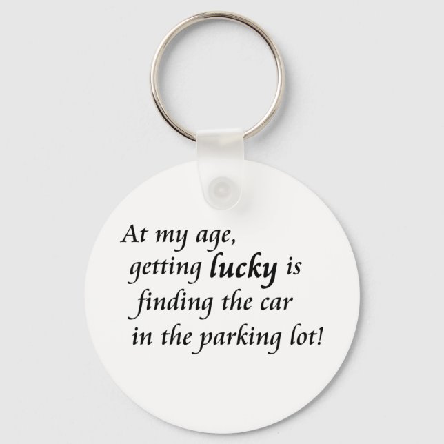 Funny old age humour unique keychains gift idea (Front)