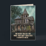 Funny Old Age is Like a Haunted House Birthday Card<br><div class="desc">Drawing of an old Victorian house (like something you'd see in an Alfred Hitchcock movie), with the phrase: "The older you get, the more your body turns into a haunted house." It continues with, "There are sounds and smells that cannot be explained." So true! Funny way to rub it in...</div>