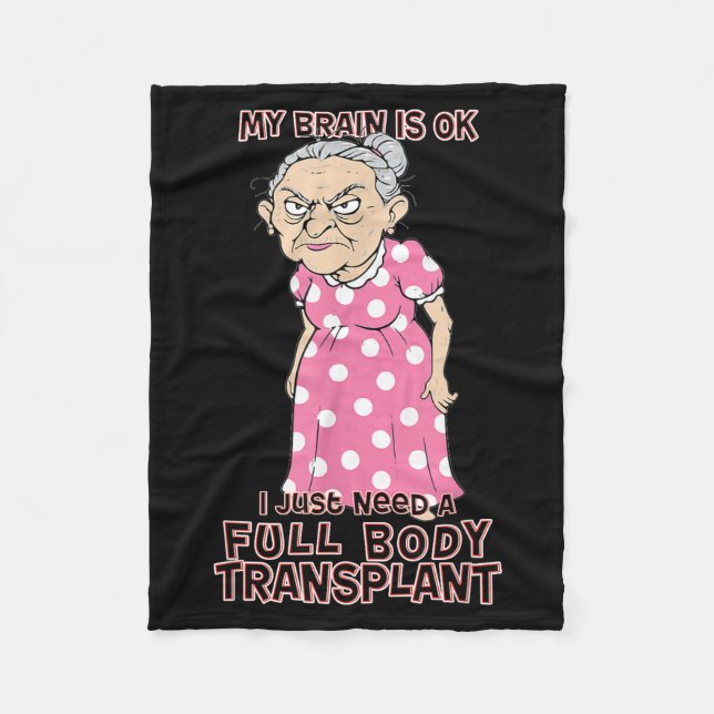 Funny Old Age Lady Needs New Body Transplant Sarca Fleece Blanket (Front)