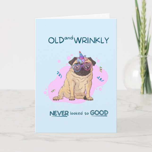 Funny Old and Wrinkly Pug Birthday Card (Front)