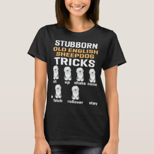 Funny Old English Sheepdog Bobtail Dog Tricks T-Sh T-Shirt