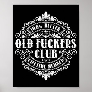 Funny Old Forers Club 100% Bitter Lifetime Member  Poster