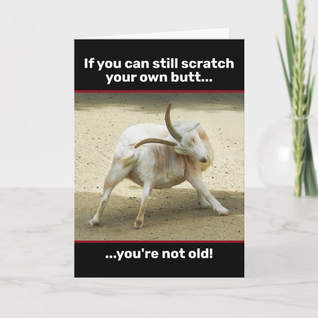 Funny Old Goat Can Still Scratch His Own Butt Card (Front)