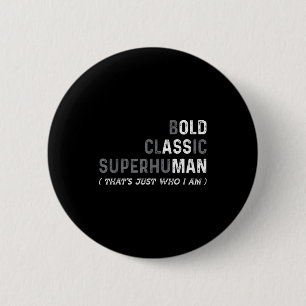 Funny Old Man Saying Gag Dad Father's Day Birthday 6 Cm Round Badge