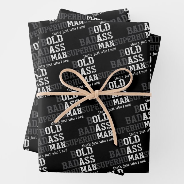 Funny Old Man Saying Gag Gift Dad Fathers Day Wrapping Paper Sheet (In situ)